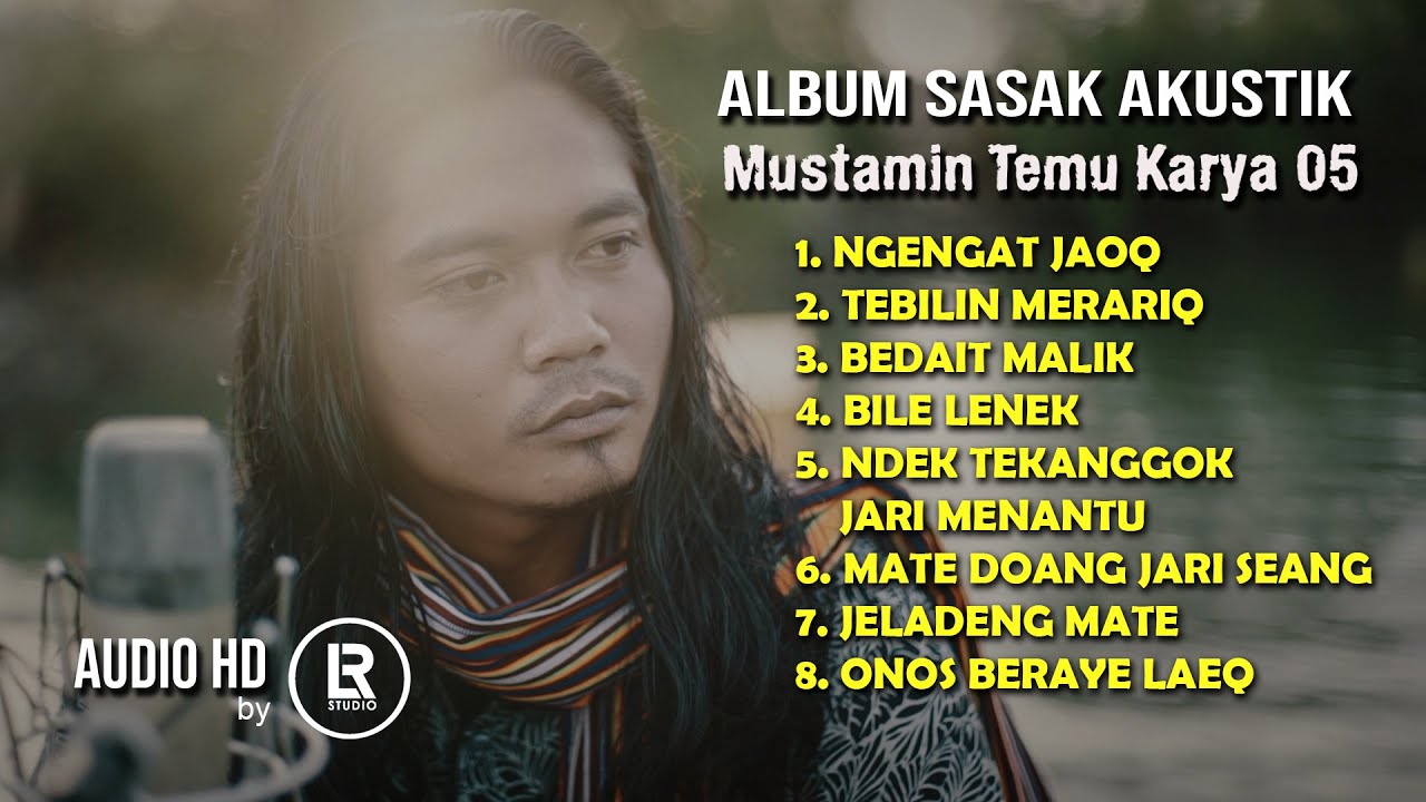 Kompilasi Lagu Sasak Akustik Mustamin Temu Karya 05 Audio HD by LR Studio