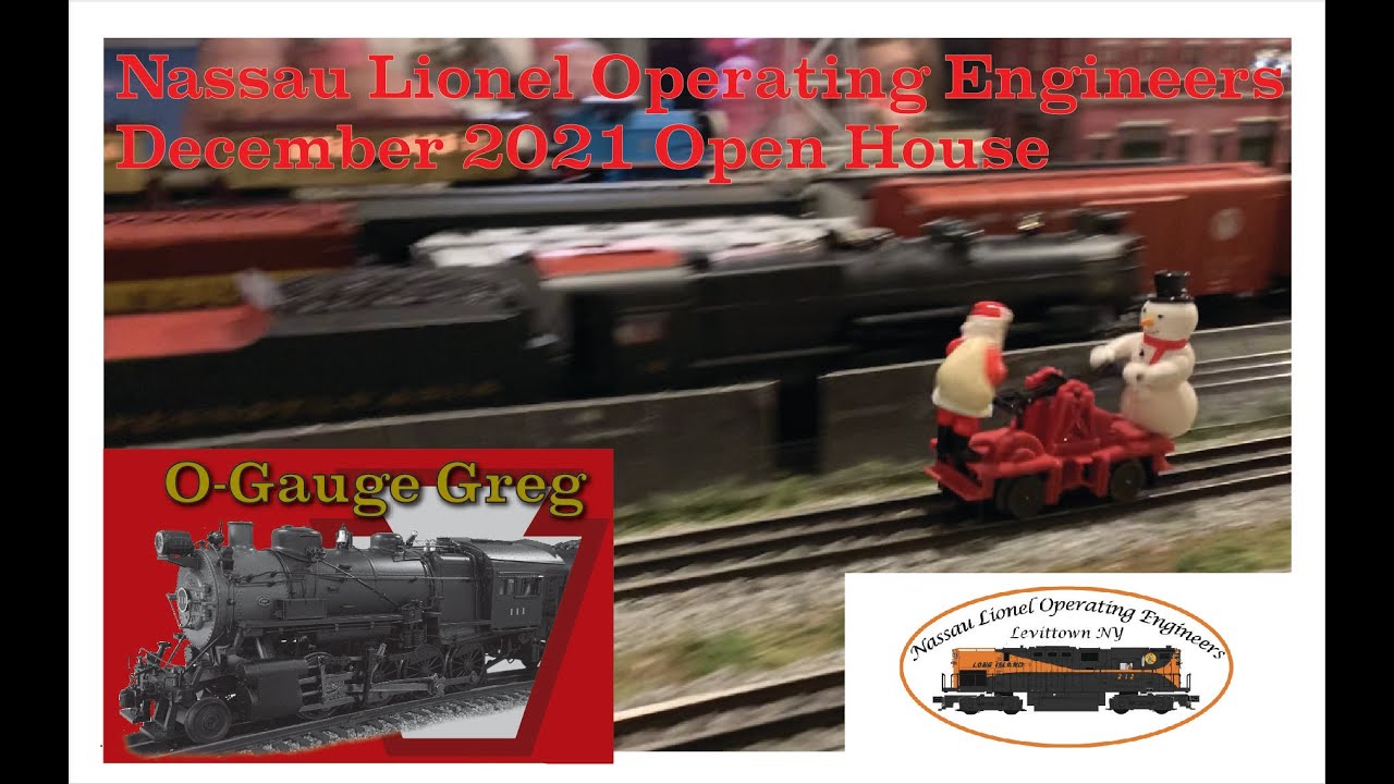 Nassau Lionel Operating Engineers NLOE O Gauge Railroad Club 2021 Winter Open House