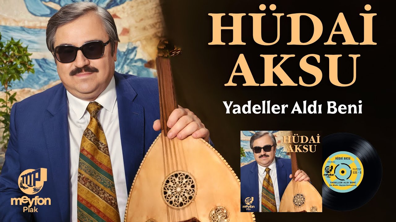 Hüdai Aksu - Yadeller Aldı Beni
