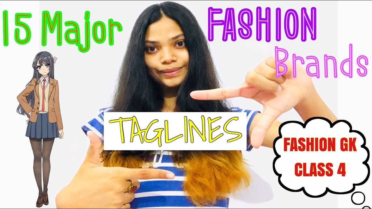 FASHION GK CLASS 4 | TAG Lines of 15 Major Fashion brands | Important for NIFT/NID/IIFT/FDDI 2021