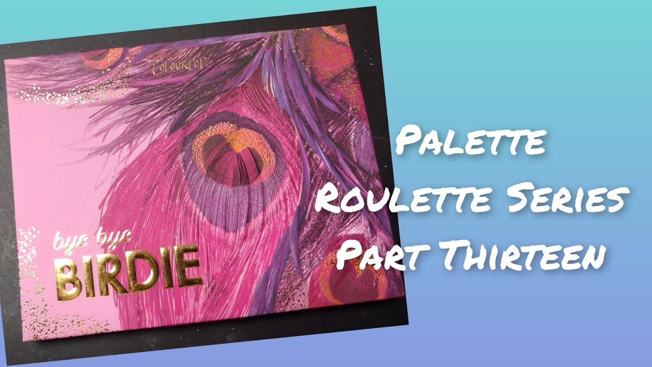 Palette Roulette Series Part Thirteen