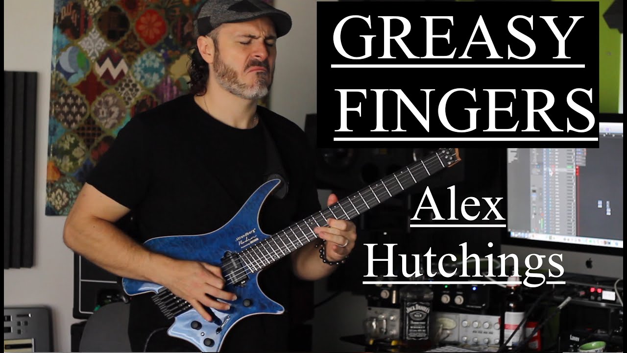 GREASY FINGERS by ALEX HUTCHINGS 2019