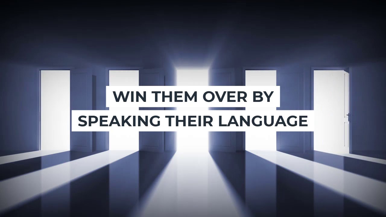 Speak The Customer's Language