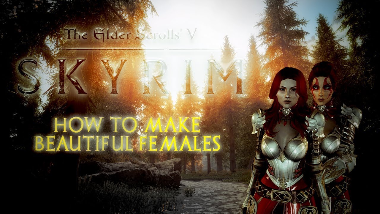 skyrim special edition how to make beautiful females full detail Xbox [HD]