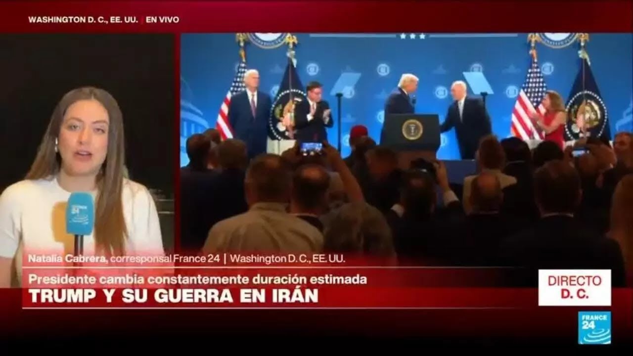 Directo D. C. y los cambios de temporalidad de Trump sobre la guerra en Irán • FRANCE 24 Español