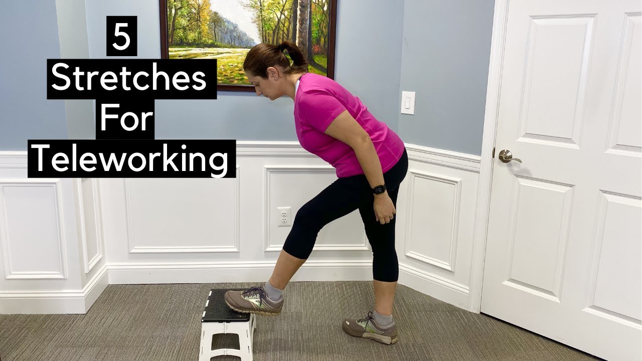 5 Stretches For Teleworking