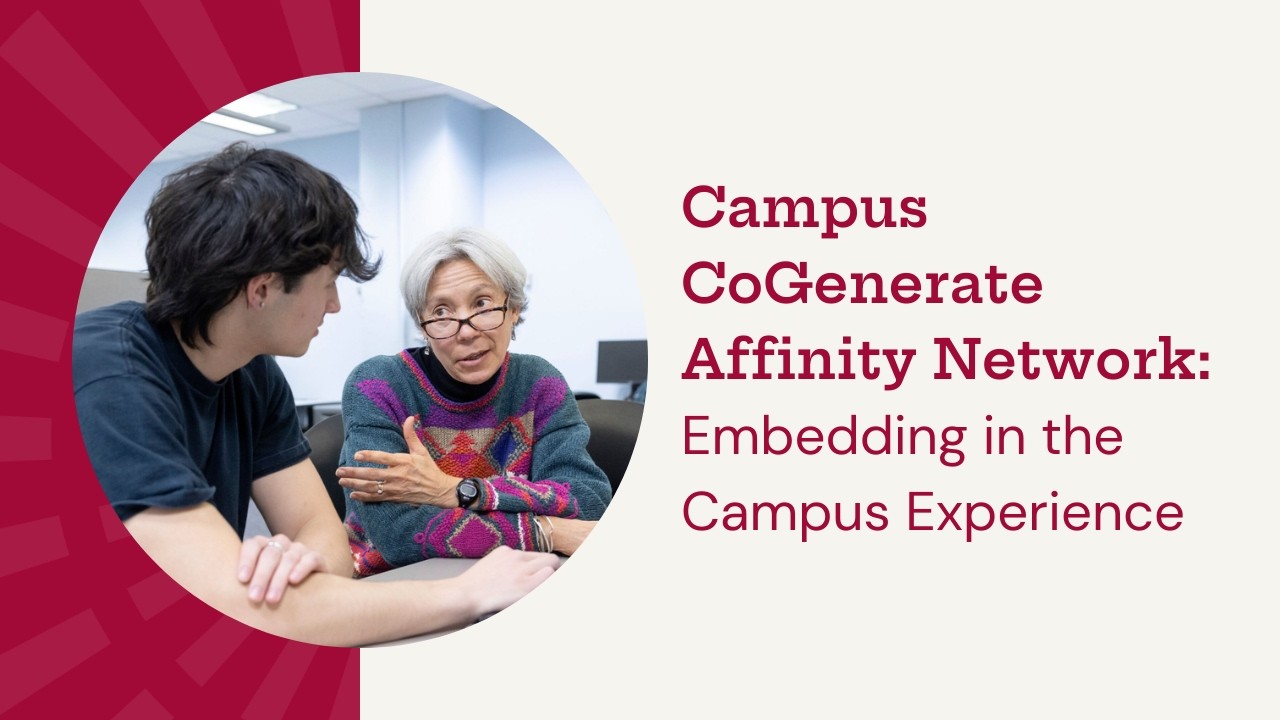 Campus CoGenerate Affinity Network: Embedding in the Campus Experience