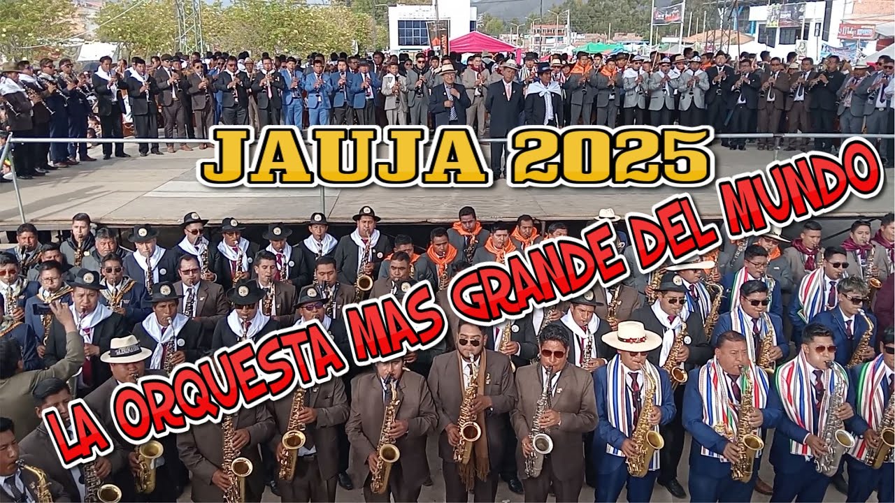 LA ORQUESTA TUNANTERA MÁS GRANDE DEL MUNDO - JAUJA 2025