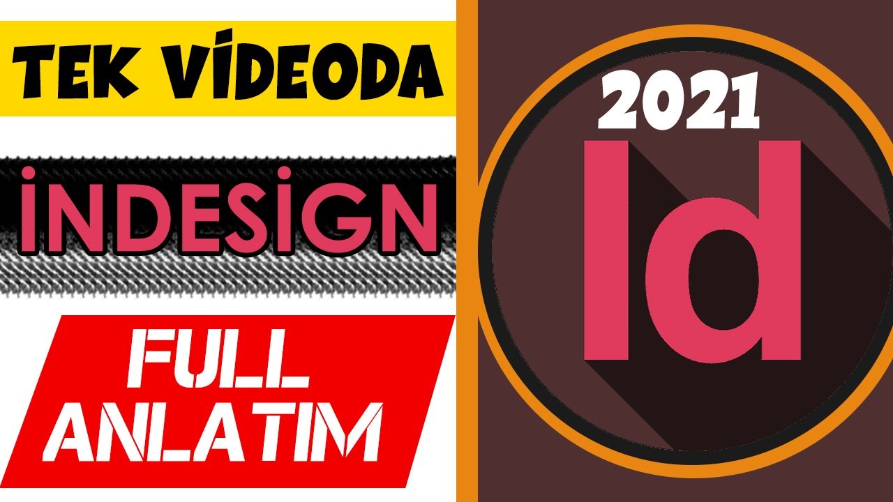 İNDESİGN FULL ANLATIM 2021 (Tek Videoda İndesign)
