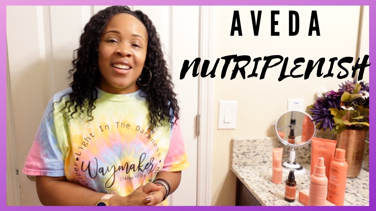 💜AVEDA NUTRIPLENISH PRODUCTS REVIEW💜