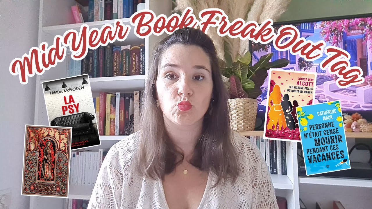 Mid year Book Freak Out Tag | Il est temps de faire le point !