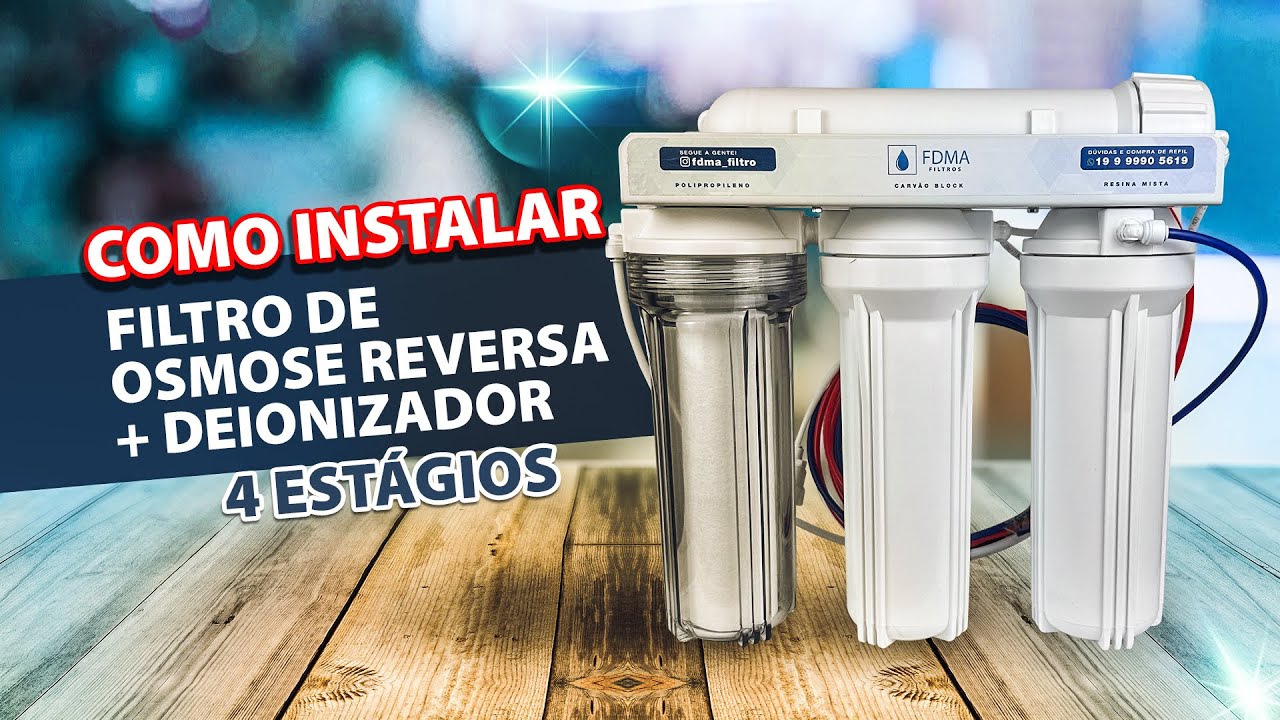 Como Instalar Filtro de Osmose Reversa + Deionizador FDMA - Padrão