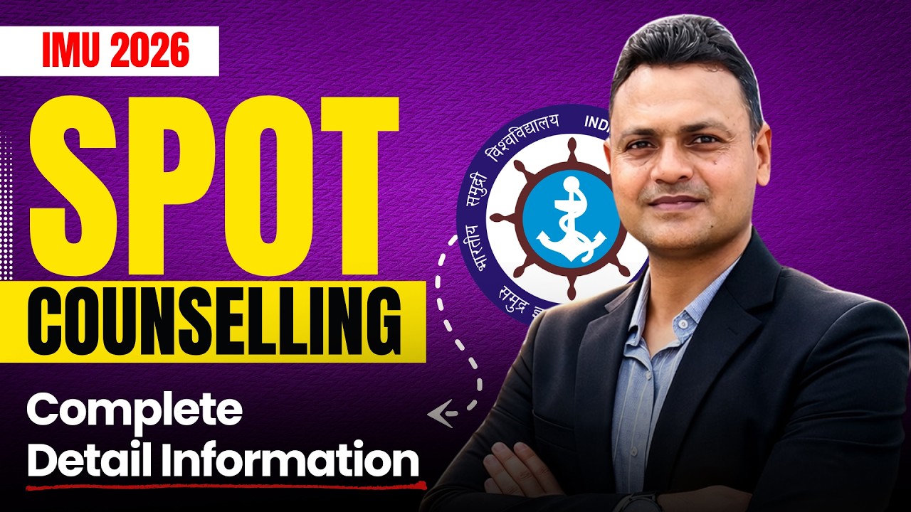 IMU Spot Counselling 2026 🚨 All Official Details (Full Information) #imucet #merchantnavy