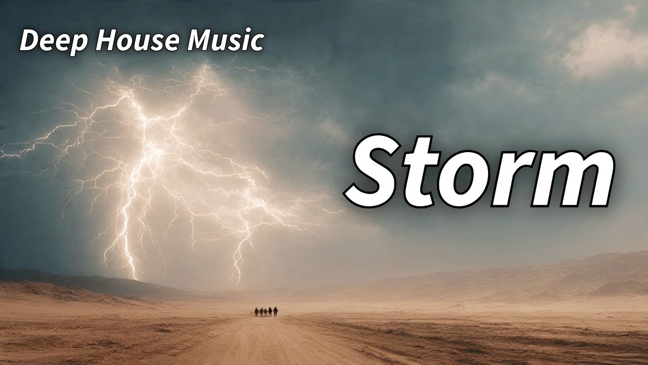 Storm - Deep House Music