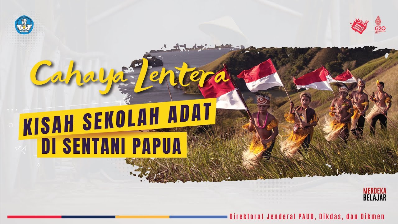KISAH SEKOLAH ADAT DI SENTANI PAPUA
