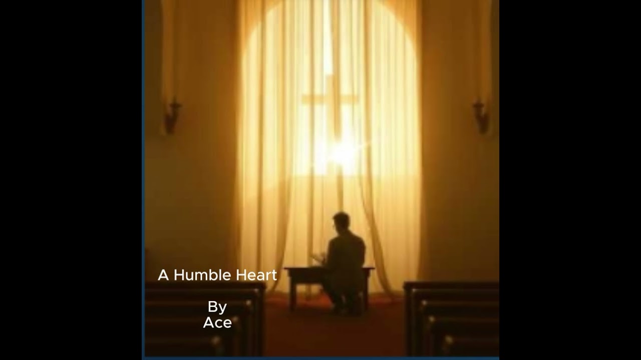 A Humble Heart