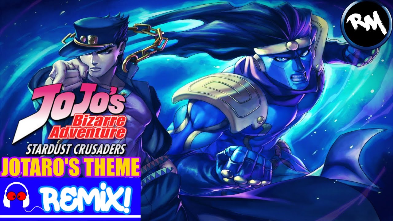 JoJo's Bizarre Adventure: Jotaro's Theme (Trap Remix) -RM