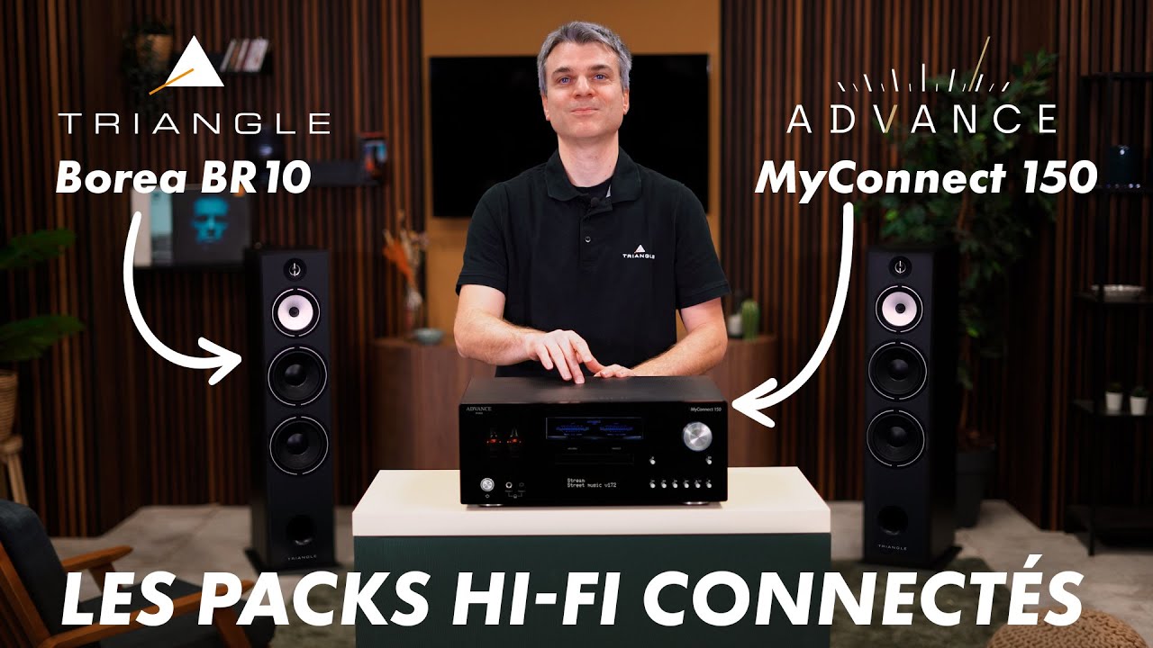 Pack Hi-Fi TRIANGLE Borea BR10 & Advance Paris MyConnect 150