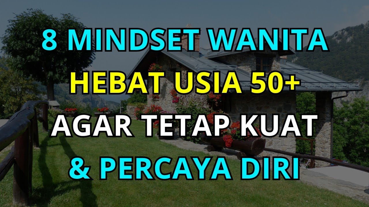 8 Mindset Wanita Hebat Usia 50+ yang Membuat Hidup Lebih Tenang, Percaya Diri, dan Bermakna