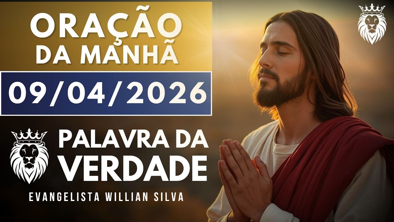 ORA&Ccedil;&Atilde;O DA MANH&Atilde; DE HOJE 09/04 - Renova Minha Esperan&ccedil;a - Ora&ccedil;&atilde;o Poderosa da Esperan&ccedil;a Restaurada