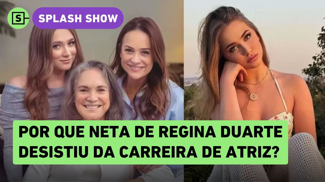 Entenda por que neta de Regina Duarte desistiu da carreira de atriz 'não é fácil'