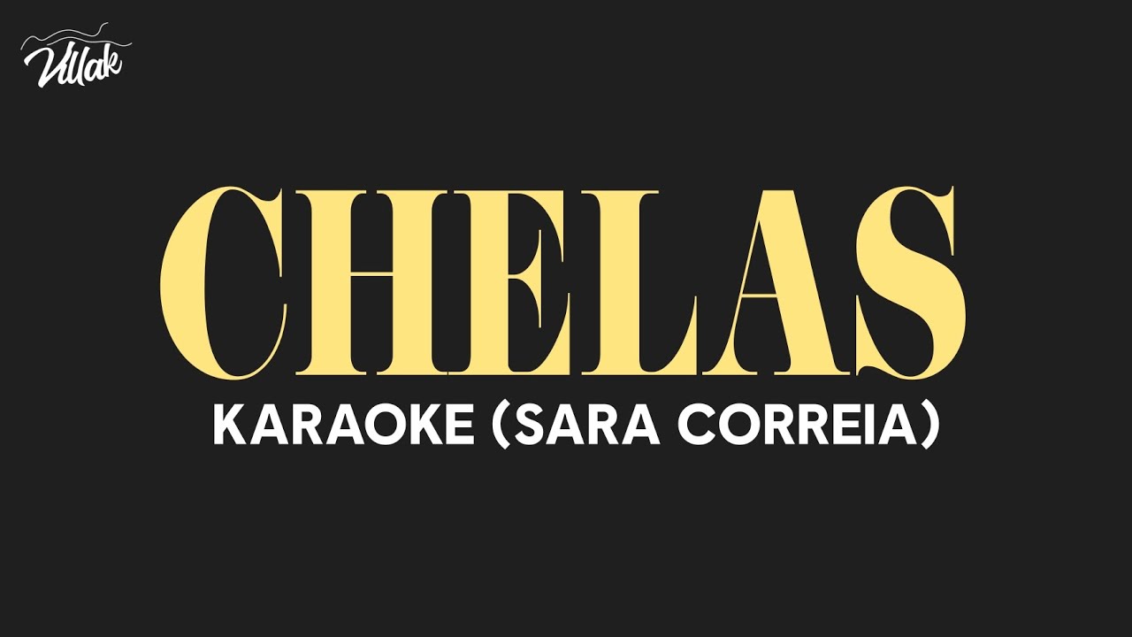 Chelas by Sara Correia (Karaoke Version)