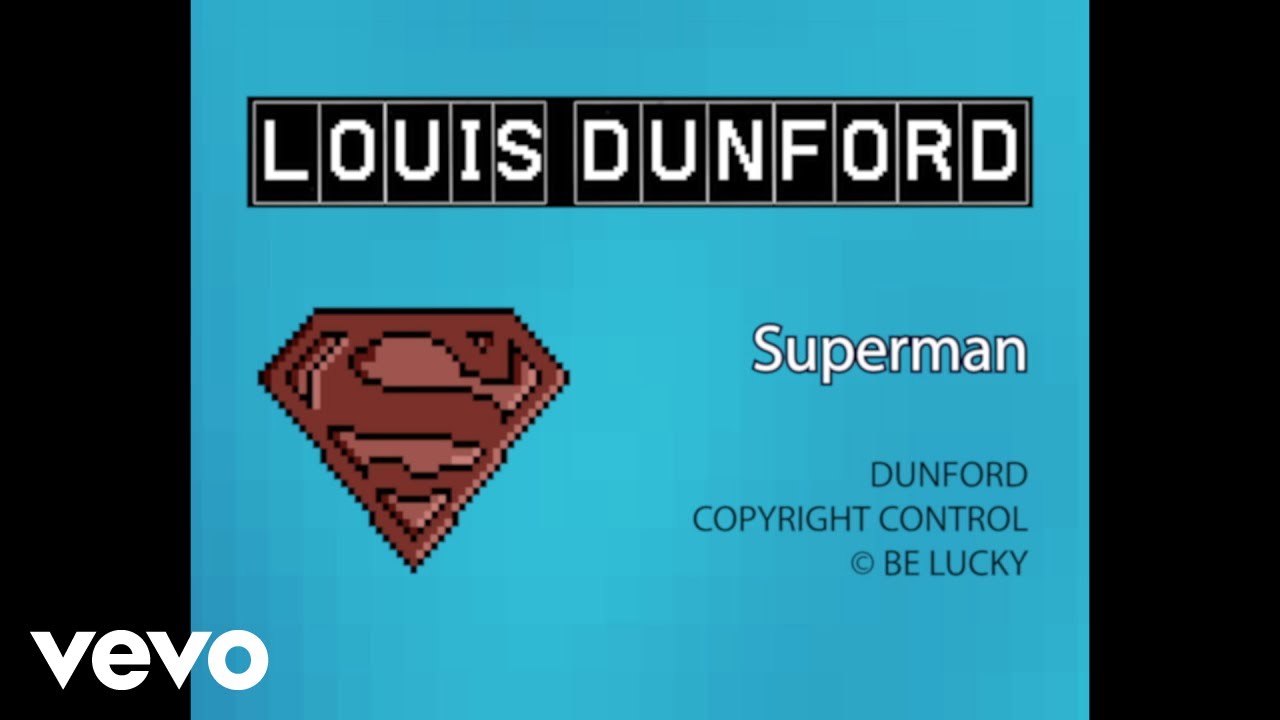Louis Dunford - Superman (Official Lyric Video)