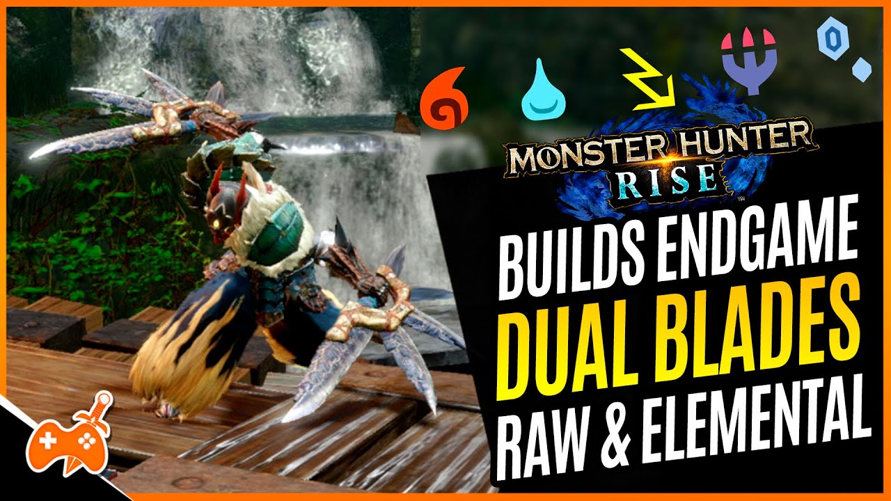 Monster Hunter Rise | Builds Poderosas - Endgame RAW & Elemental Dual Blades / Duplas Lâminas!