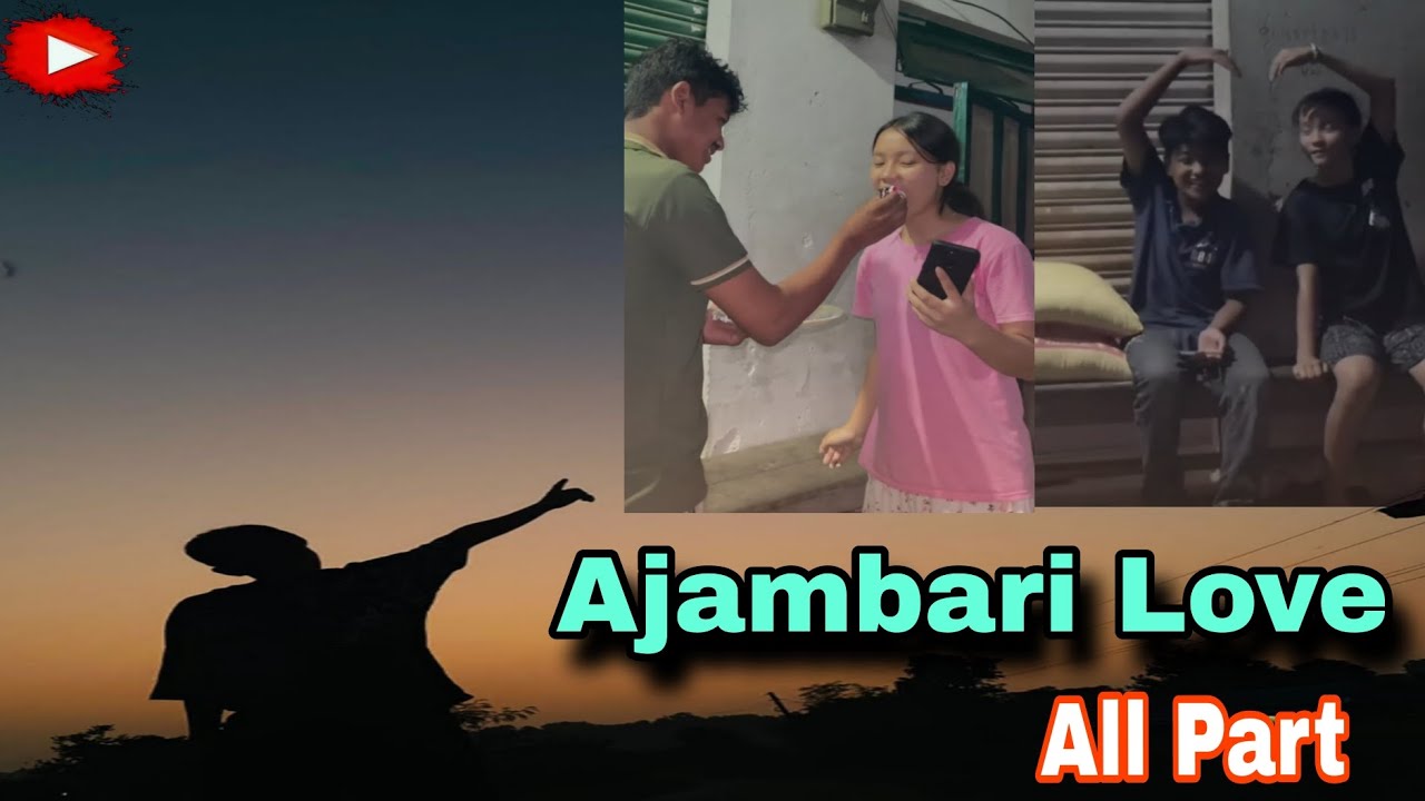 Ajambari Love All part 😇#ajambarilove  [ ajambari Love part 123456 ] Kazi & masterni