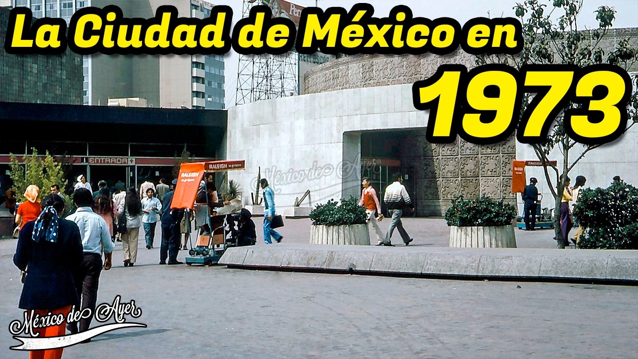 La Ciudad de México en 1973: Entre Tradición y Modernidad