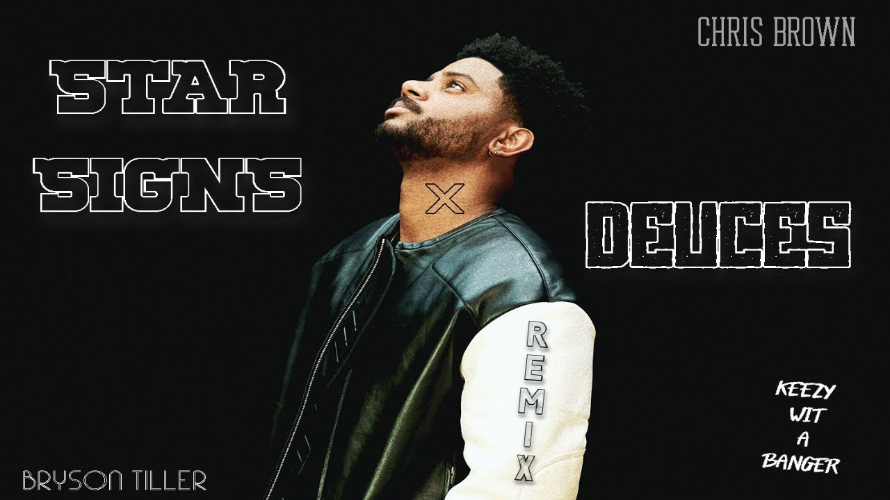 Star Signs x Deuces ft. Chris Brown (Keezy Wit A Banger Mashup)