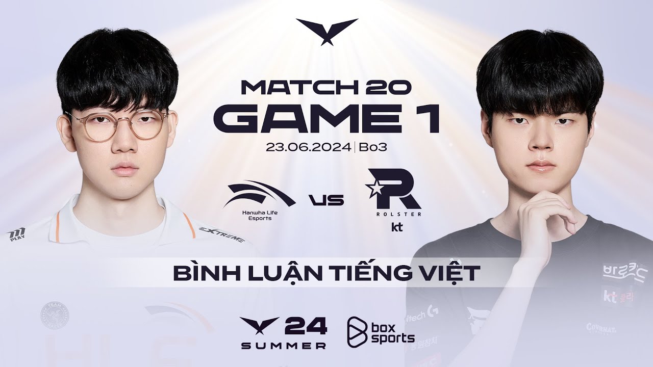 [23.06.2024] HLE vs KT | Game 1 | B&igrave;nh Luận Tiếng Việt | LCK M&ugrave;a H&egrave; 2024