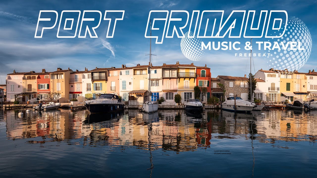 Port Grimaud Arise of a Beauty by Artenovum | Freebeat Music and Travel Beauty Boats Tour Scenes