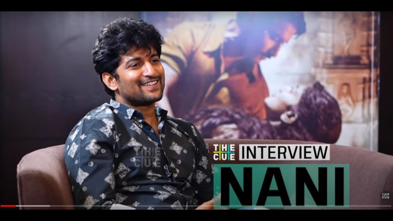 NANI INTERVIEW | SHYAM SINGHA ROY | SAI PALLAVI | THE CUE | ROSHIN RAGHAVAN