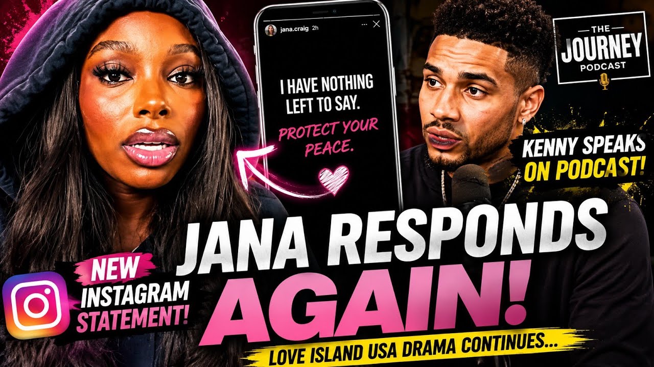 Love island usa,JaNa Craig Speaks Out Again After Kenny Rodriguez's Podcast Interview