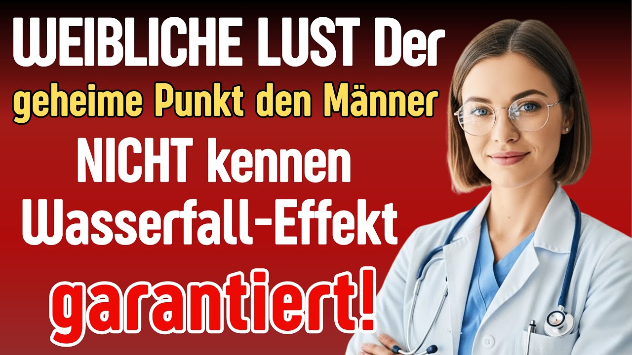 Das wissen fast KEINE Männer... So bringen Sie den weiblichen Körper zum 'Explodieren'! | Dr...