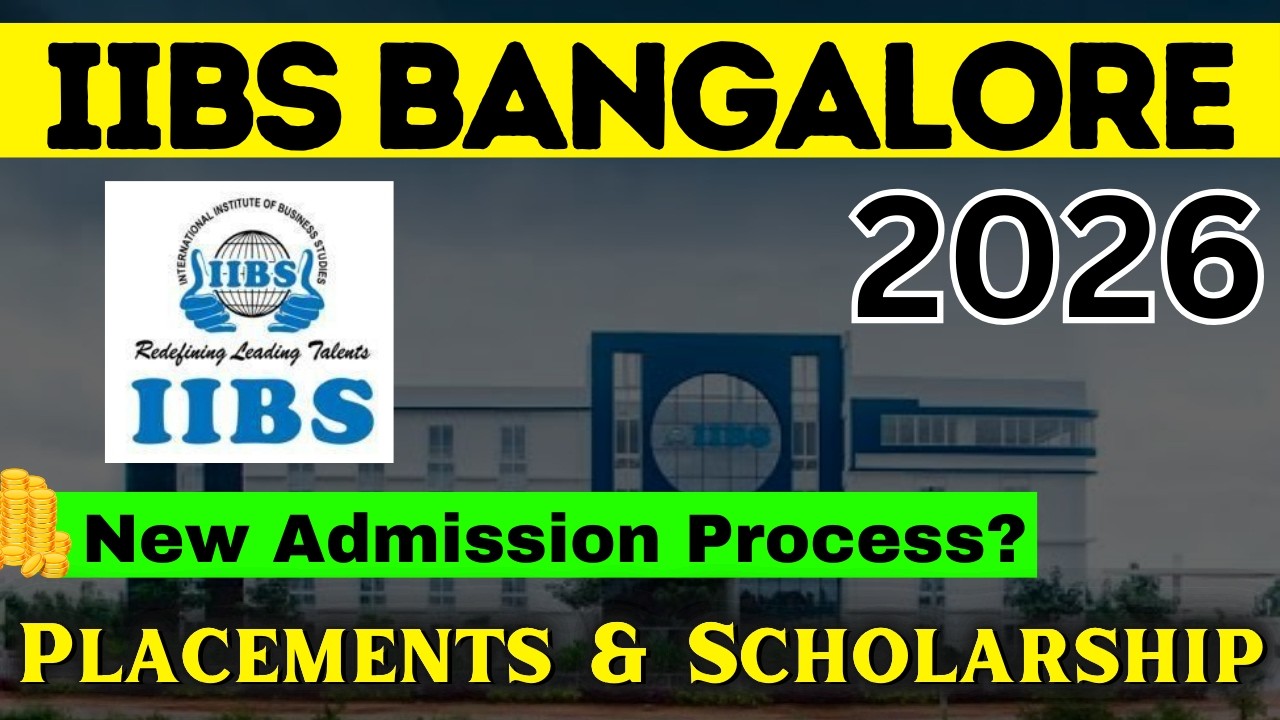 IIBS Bangalore 2026 Admission Procedure - IIBS Bangalore 2026 Application | IIBS 2026 MBA/PGDM