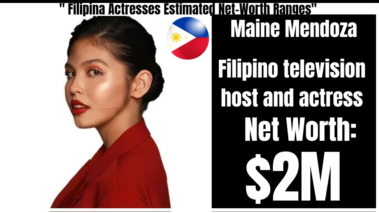 Filipina Actresses + Estimated Net‑Worth Ranges (Part 2) | Star Legend Network.