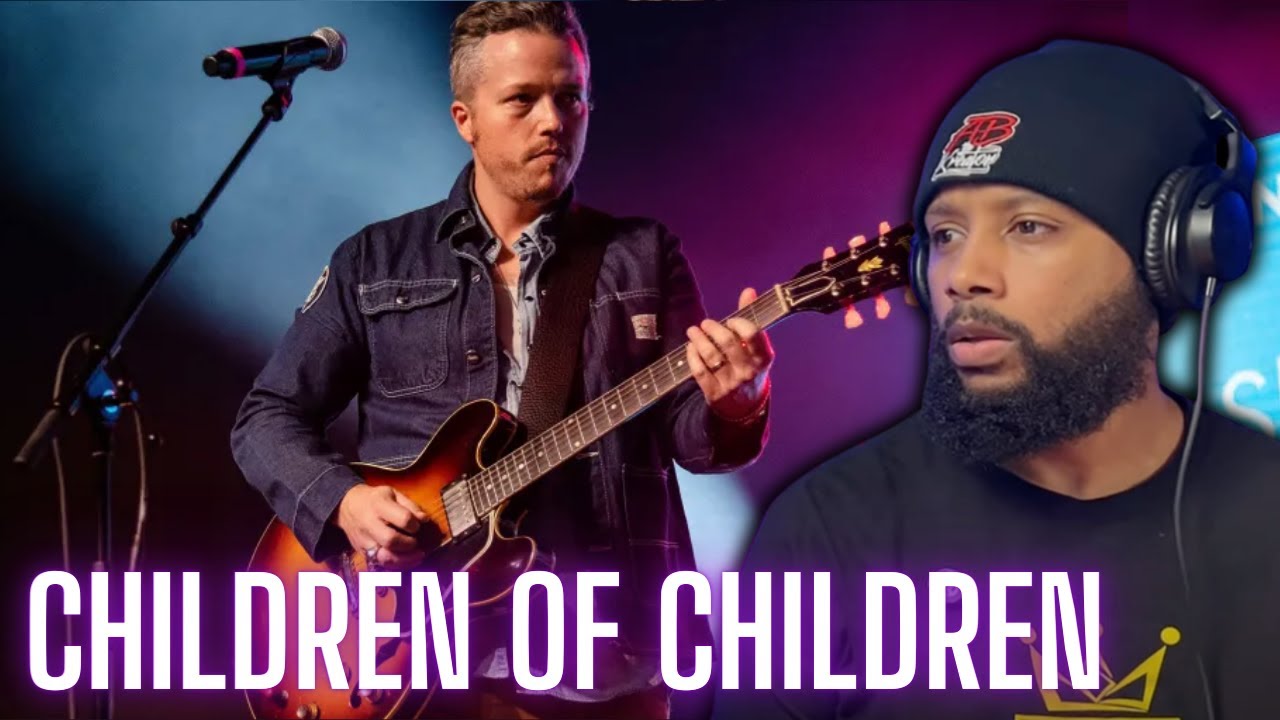 FIRST TIME LISTENING TO | Jason Isbell - Children of Children | REACTION