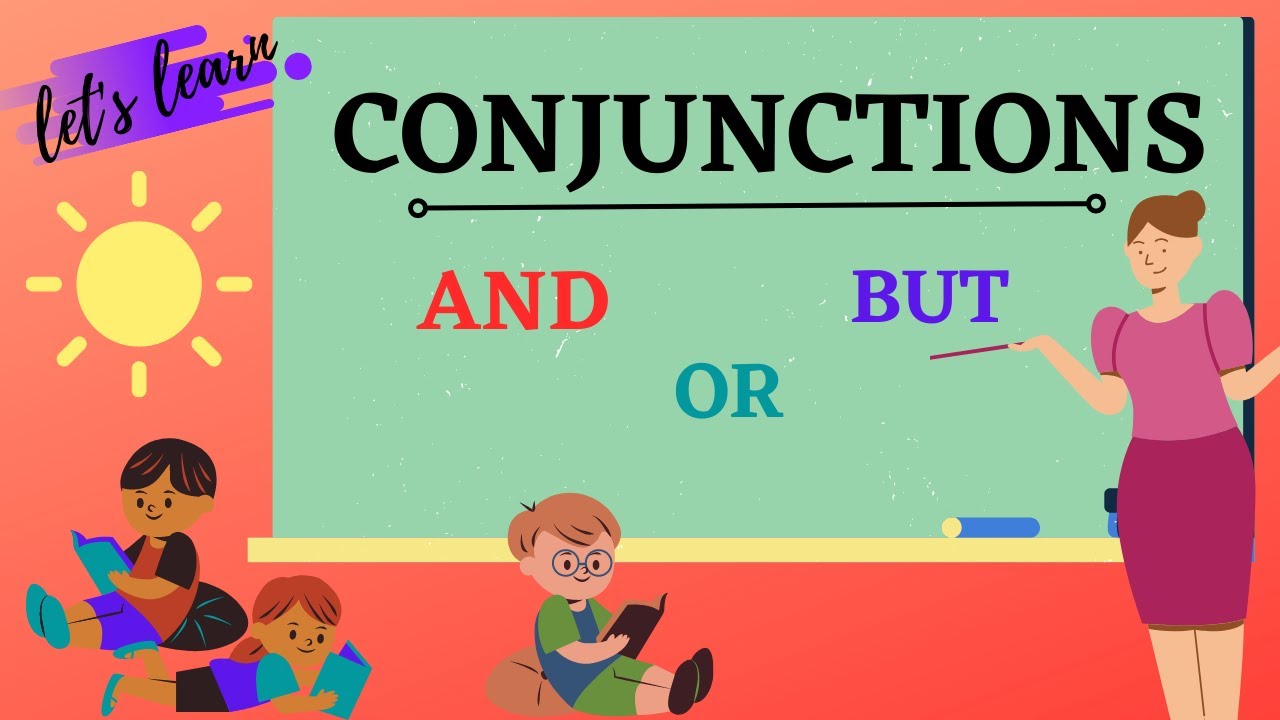 CONJUCTION WORDS FOR PRIMARY KIDS/LEARN USE OF CONJUNCTIONS-AND,BUT,OR/EASY GRAMMAR CONJUNCTIONS GR1