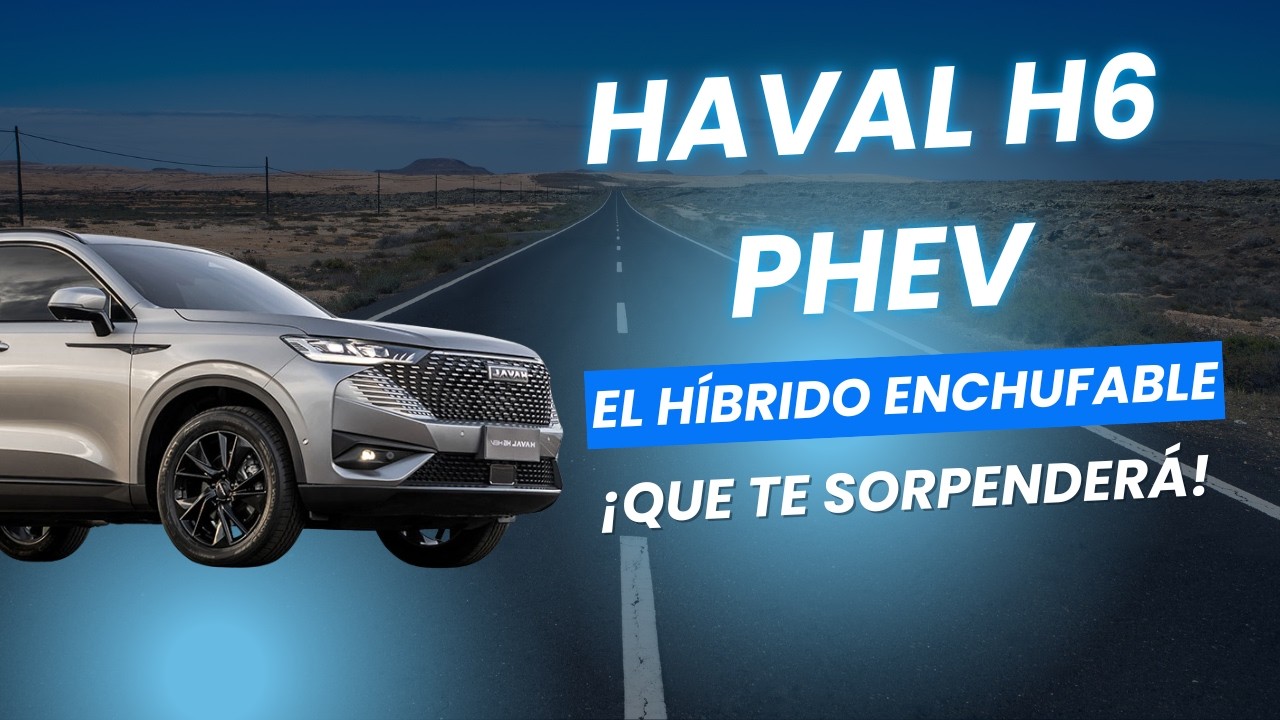Haval H6 PHEV, un híbrido enchufable que se controla con la voz