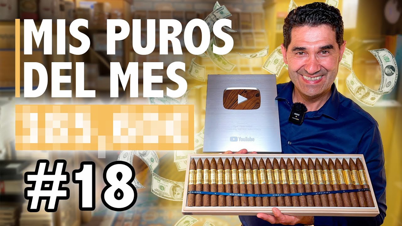 🔥¿Cuánto GASTARÉ este MES en PUROS y HABANOS? | Mi lista de Cigarros #18 | Cigar Specialist