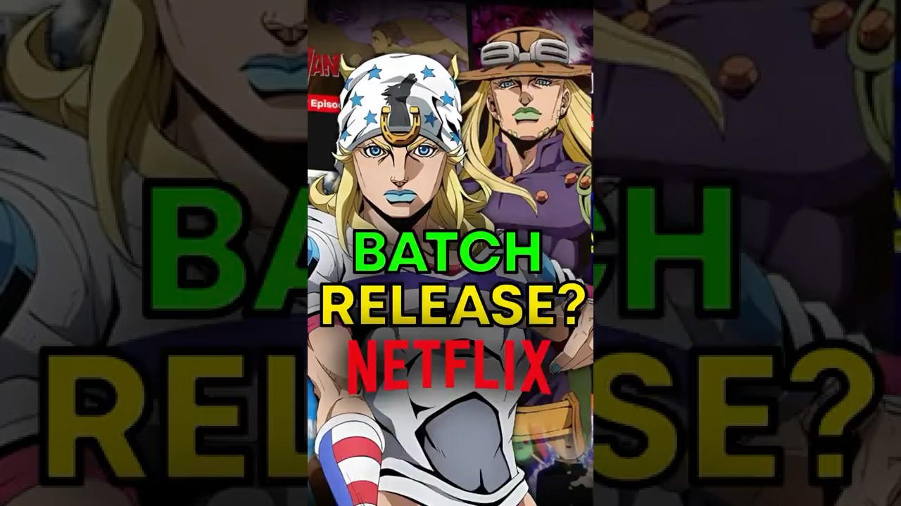 Weekly or Batch Release for JoJo Steel Ball Run?