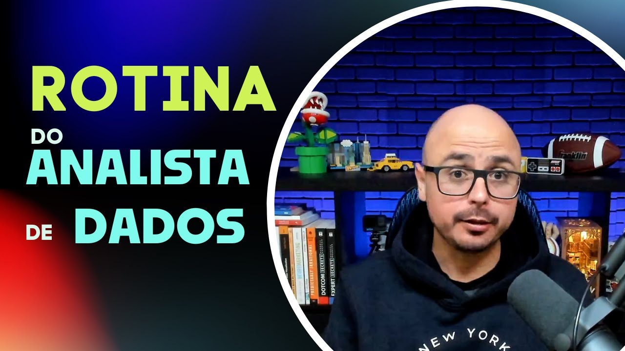 Rotina do Analista de Dados