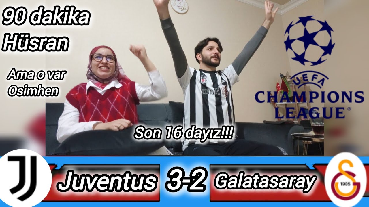 Juventus 3-2 Galatasaray #tepki #reaction 