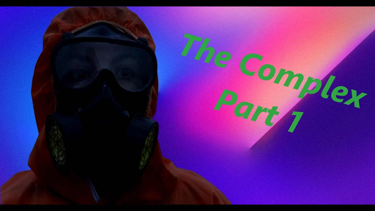 The Complex - Lets Play - Part 1- [PS4] - It All Starts Here