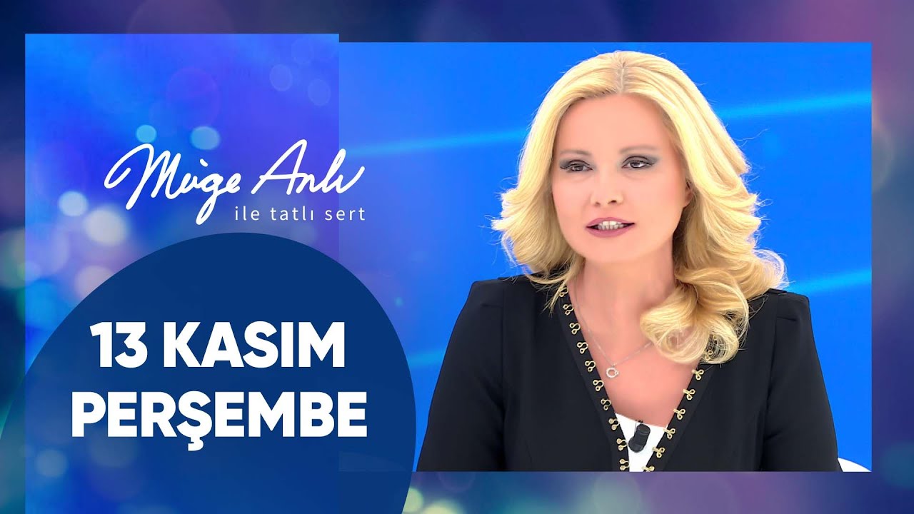 Müge Anlı ile Tatlı Sert | 13 Kasım 2025 Perşembe - 18. Sezon