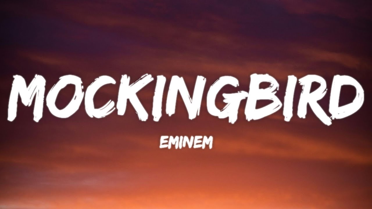 Eminem - Mockingbird (Lyrics)