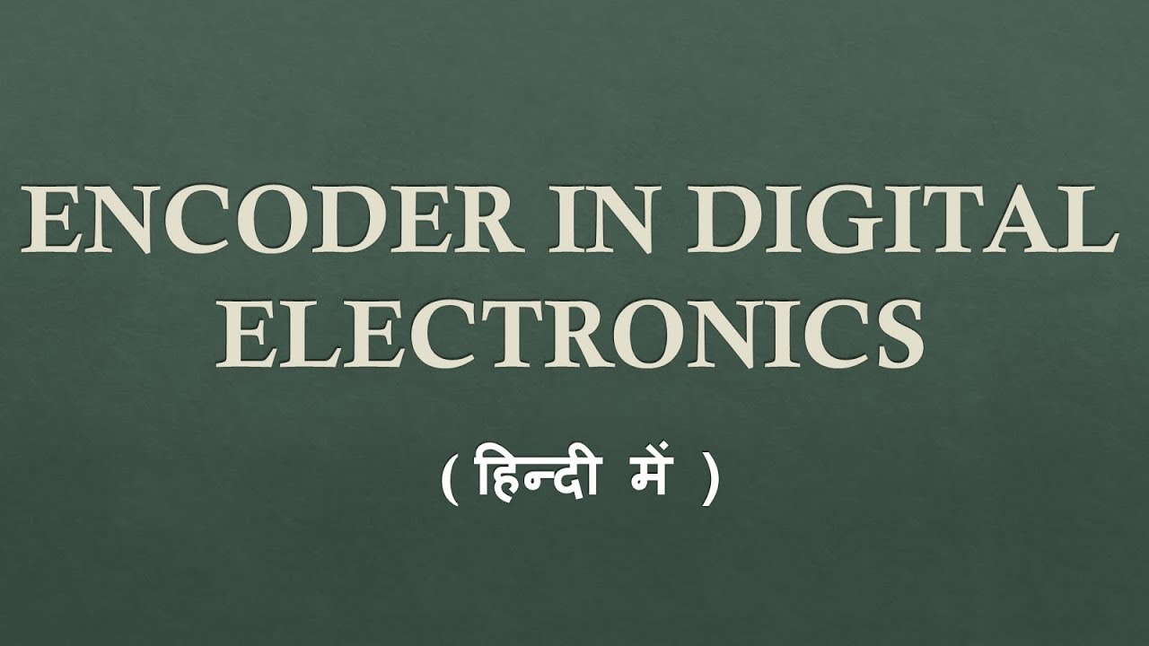 encoder in hindi