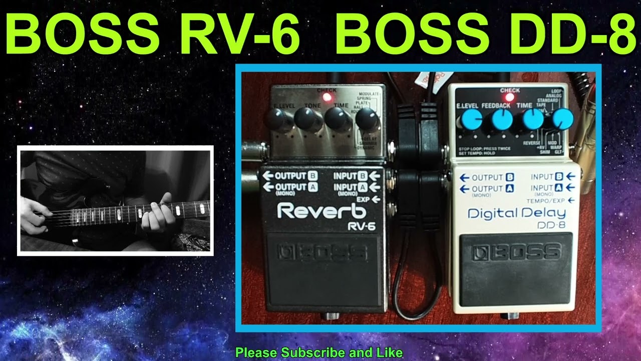 Boss RV-6  Boss DD-8 / Modulate / Shimmer / Best Ambient Sound Guitar
